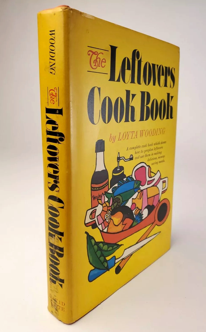 The Leftovers Cook Book by Loyta Wooding, David White 3