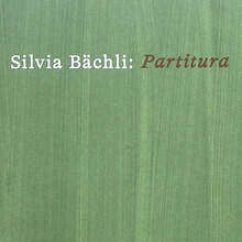 Silvia Bächli: <cite>Partitura</cite>