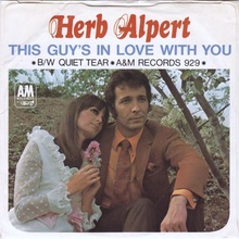 Herb Alpert – “This Guy’s in Love with You” / “Quiet Tear” single cover