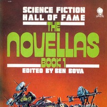 <cite>Science Fiction Hall of Fame: The Novellas</cite> by Ben Bova (ed.), Sphere