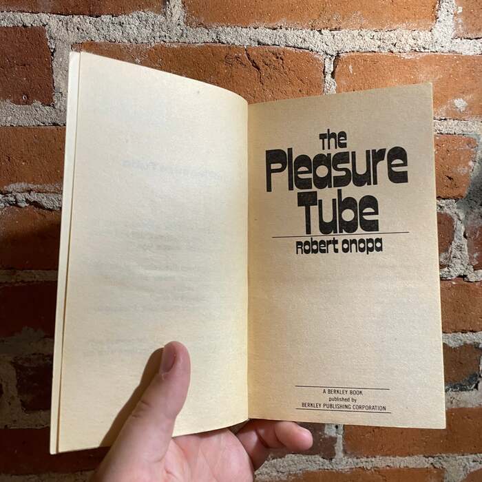 The Pleasure Tube by Robert Onopa 3