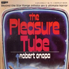 <cite>The Pleasure Tube</cite> by Robert Onopa