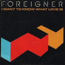 Foreigner – “I Want To Know What Love Is” French single cover