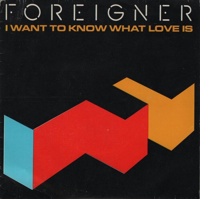 Foreigner – “I Want To Know What Love Is” French single cover