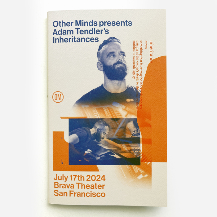Other Minds Presents Adam Tendler’s Inheritances 2