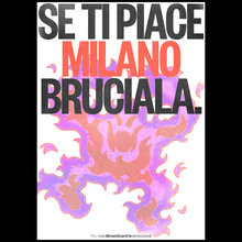 <cite>Se Ti Piace Milano Bruciala</cite>