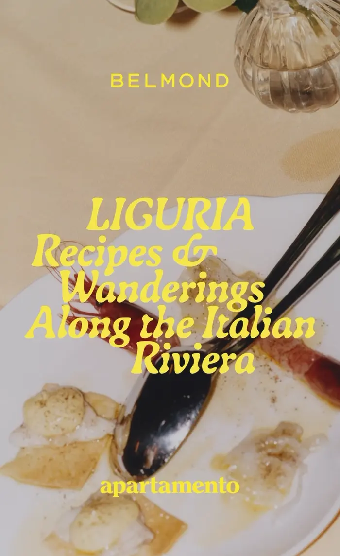 LIGURIA: Recipes &amp; Wanderings Along the Italian Riviera 2