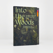 <cite>Into the Woods</cite> exhibition, Klima Biennale Wien