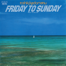 Toshiki Kadomatsu – “Friday to Sunday”<cite> </cite>single cover