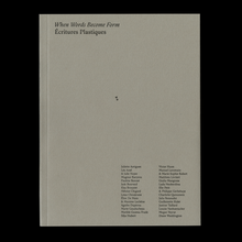 <cite>When Words Become Form. Écritures Plastiques</cite>