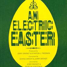 <cite>An Electric Easter</cite> – The Electric Circus Concert Series program