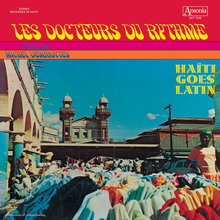 Les Docteurs du Rythme – <cite>Haiti Goes Latin</cite> album art