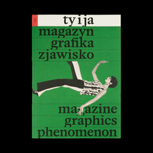 <cite>Ty i Ja. Magazyn, grafika, zjawisko / Magazine, Graphics, Phenomenon</cite>