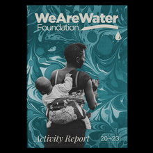 We Are Water Foundation 2020–2023 activity report