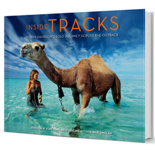 <cite>Inside Tracks. Robyn Davidson’s Solo Journey Across the Outback</cite> by Rick Smolan