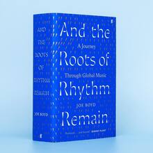 <span><cite>And the Roots of Rhythm Remain: A Journey Through Global Music</cite> by Joe Boyd<span> </span></span>