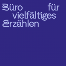 Büro für vielfältiges Erzählen