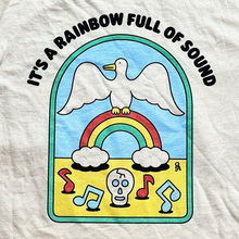 “It’s A Rainbow Full of Sound” T-shirt