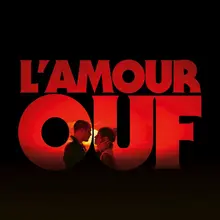 <cite>L’amour ouf</cite> movie logo, posters, soundtrack cover