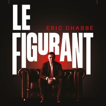 <cite>Le Figurant</cite> by Éric Chassé