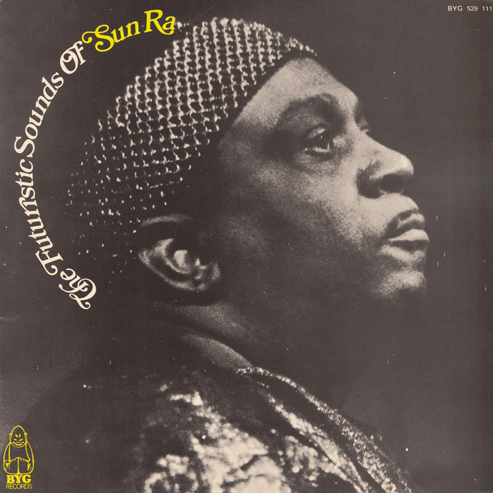 Sun Ra – The Futuristic Sounds of Sun Ra album art, BYG Records