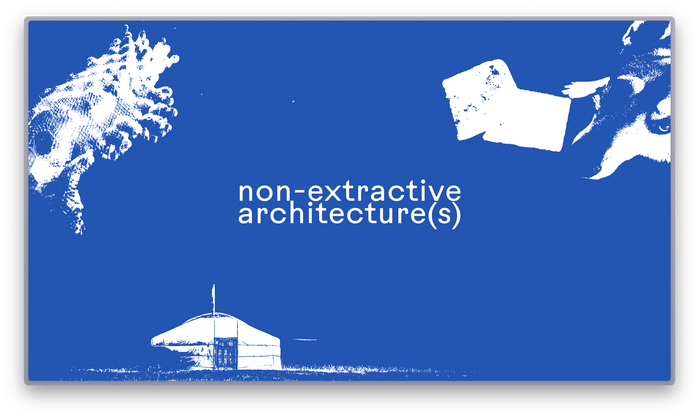Non-Extractive Architecture(s) website 1