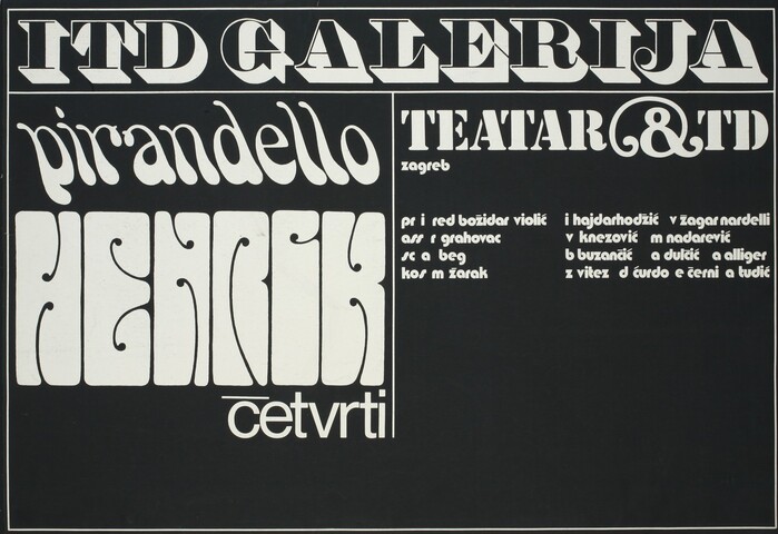 Luigi Pirandello – Henrik četvrti (Enrico IV, 1922), 1972. “ITD Galerija” is in , “Pirandello” in , “Henrik” in , and “četvrti” in , again with a horizontal bar as caron.