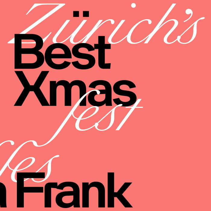 Advent, Advent: Zürich’s Best – Xmas Fest 1