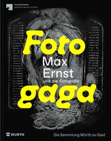 <cite>Fotogaga. Max Ernst und die Fotografie</cite>