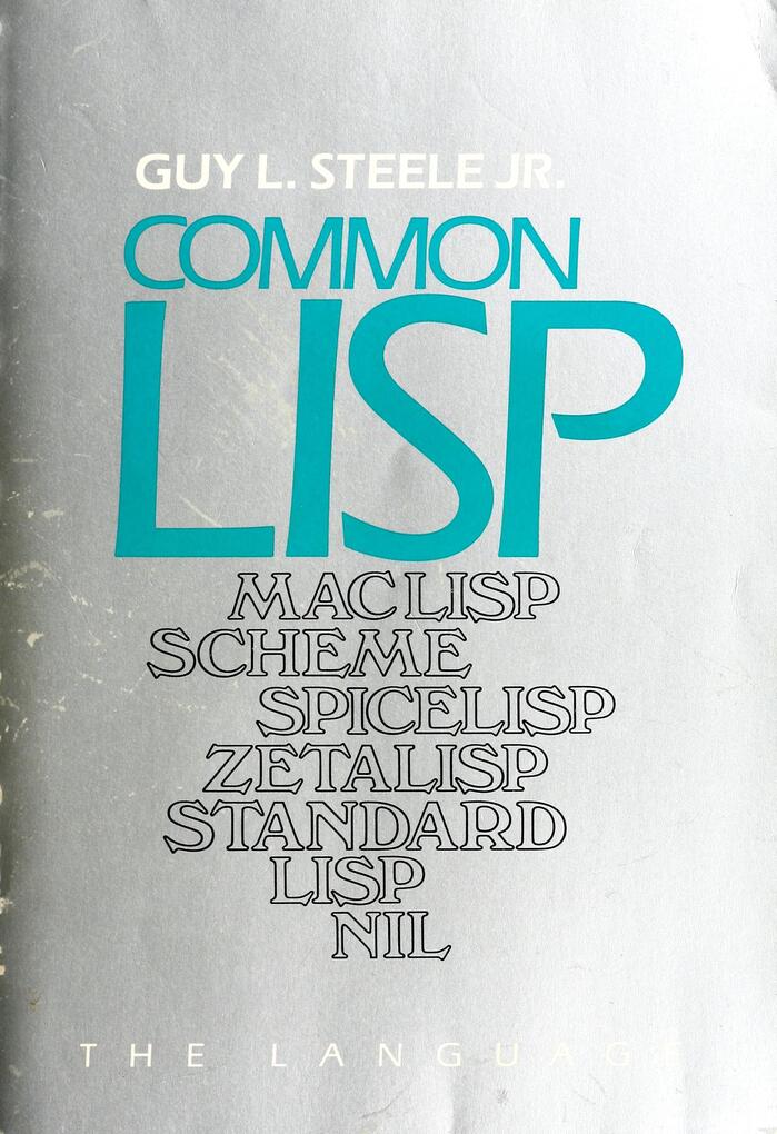 Common Lisp: the Language by Guy L. Steele Jr. 1
