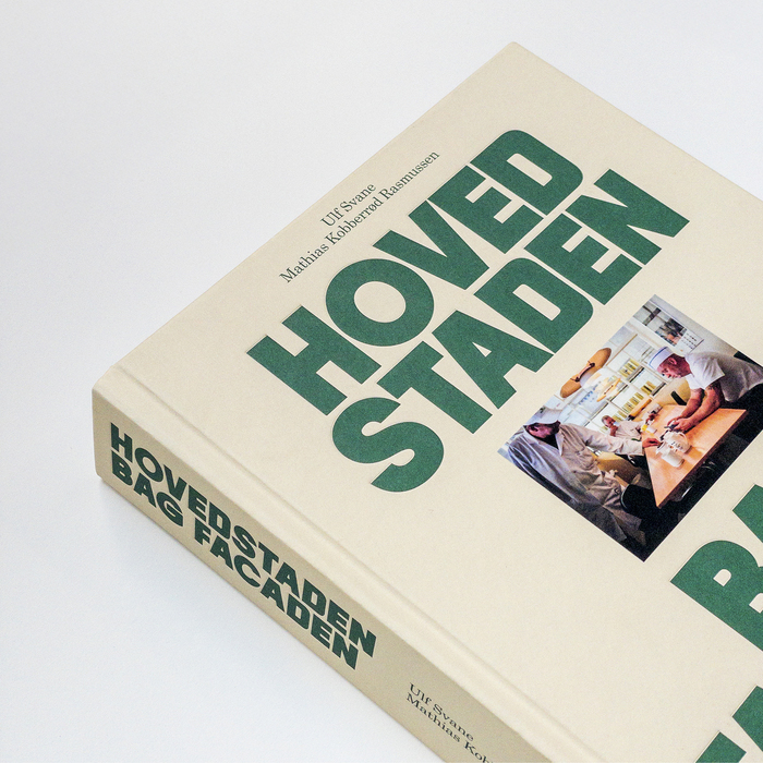 Hovedstaden bag facaden by Ulf Svane and Mathias Kobberrød Rasmussen 1