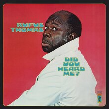 Rufus Thomas – <cite>Did You Heard Me?</cite> album art