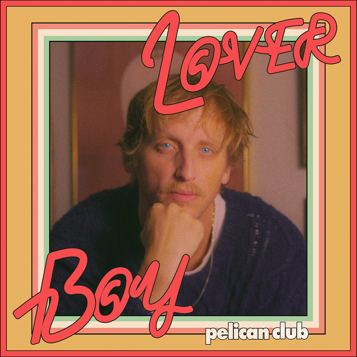 Pelican Club – Lover Boy album art
