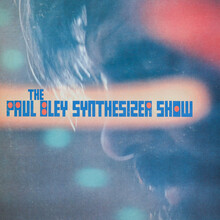 Paul Bley – <cite>The Paul Bley Synthesizer Show</cite> album art
