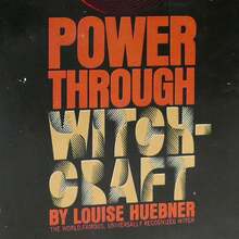 <cite>Power Through Witchcraft</cite> by Louise Huebner