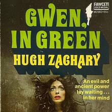 <cite>Gwen, in Green</cite> by Hugh Zachary