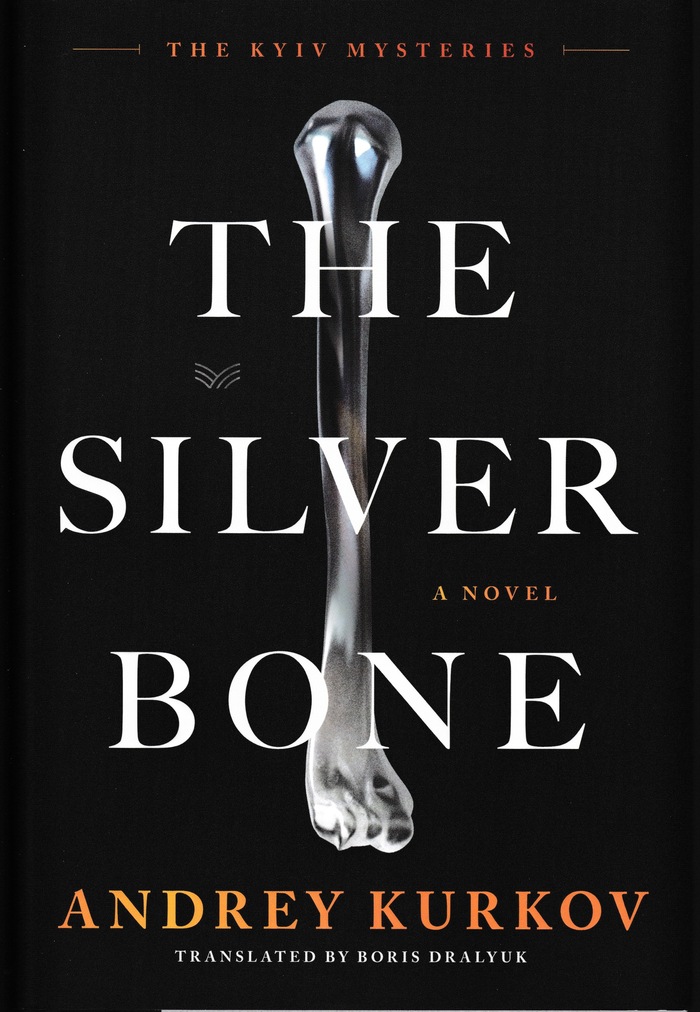 The Silver Bone by Andrey Kurkov