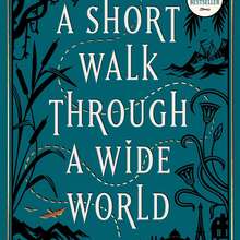 <cite>A Short Walk Through a Wide World</cite> by Douglas Westerbeke