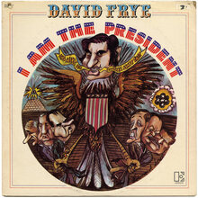 David Frye – <cite>I Am The President</cite> album art