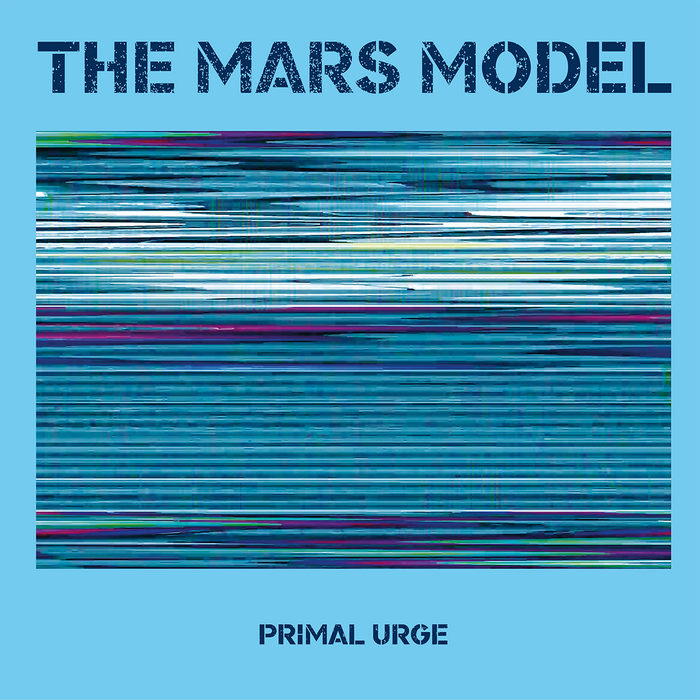 The Mars Model – Primal Urge album art 1
