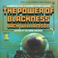 <cite>The Power of Blackness</cite> by Jack Williamson, Berkley Medallion