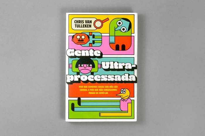 Gente Ultra-Processada by Chris van Tulleken 1