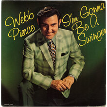 Webb Pierce – <cite>I’m Gonna Be A Swinger</cite> album art