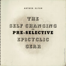 <cite>The Self Changing or Pre-Selective Epicyclic Gear</cite> by Arthur Elton, Shell-Mex and BP Ltd.