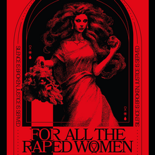 “FOR ALL THE RAPED WOMEN” poster