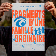 <cite>Fragments d’une famille ordinaire</cite> poster and flyer