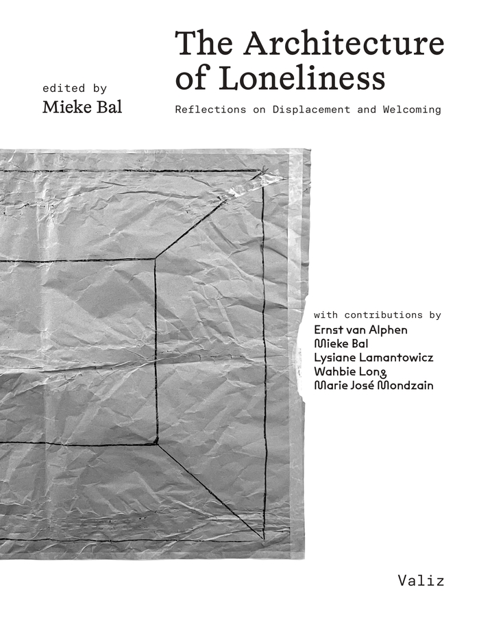 The Architecture of Loneliness by Mieke Bal (ed.) 9