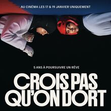 <cite>Crois pas qu’on dort</cite> campaign and titles