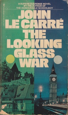 <cite>The Looking Glass War</cite> by John le Carré, Bantam Books