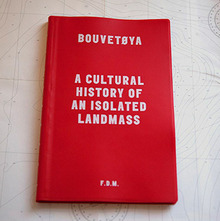 <cite>Bouvetøya: A Cultural History of an Isolated Landmass</cite> by Freddy Dewe Mathews